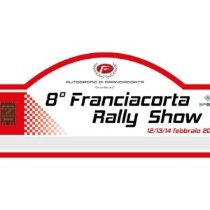 8° FRANCIACORTA RALLY SHOW: 71 ISCRITTI E GRANDE QUALITÀ DI PILOTI E VETTURE