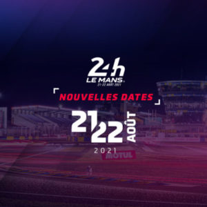 Les 24 Heures du Mans Autos reportées aux 21 et 22 août 2021