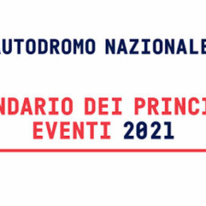 Il calendario degli eventi 2021 dell’Autodromo Nazionale Monza