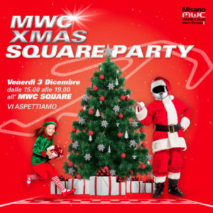 VENERDÌ IL PARTY DI NATALE ALLA MWC SQUARE