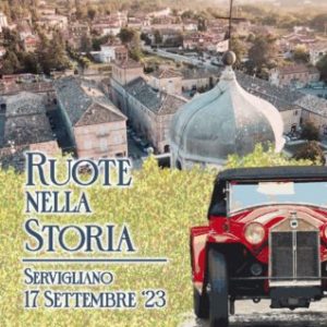 RUOTE NELLA STORIA 2023: PER LA TERZA EDIZIONE PICENA APPUNTAMENTO A SERVIGLIANO