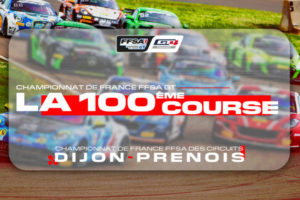 La 100e course du Championnat de France FFSA – GT4 France à Dijon-Prenois ce week-end !
